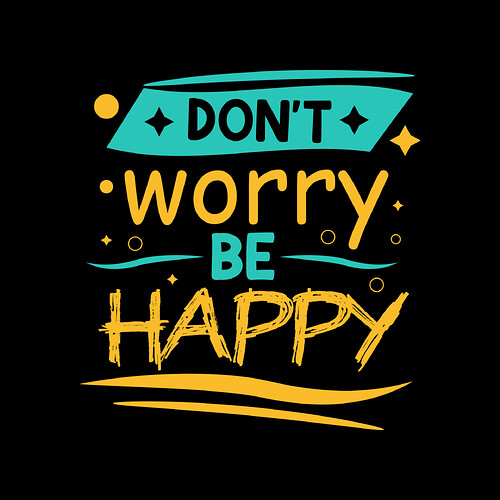 dont-worry-be-happy-inspirational-modern-design-concept-vector